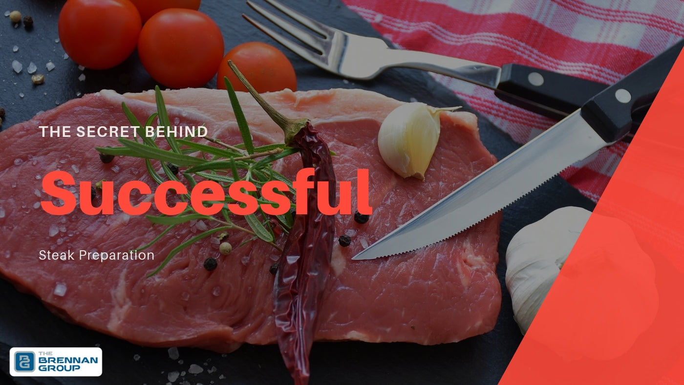 The Secret Behind Successful Steak Preparation